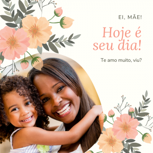Post Colorido de Feriado das Mães 300x300 - Feliz Dia das Mães
